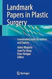 Buy Landmark Papers in Plastic Surgery : Commented Guide by Authors and Experts