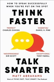 Buy Think Faster, Talk Smarter