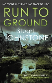 Buy Run to Ground: A gritty thriller set in Edinburgh's dark and twisted streets (Sergeant Don Colyear)