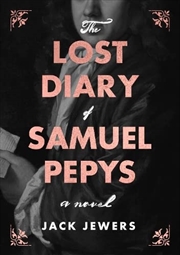 Buy THE LOST DIARY OF SAMUEL PEPYS