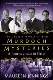 Buy Murdoch Mysteries - Journeyman to Grief