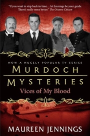 Buy Murdoch Mysteries - Vices of My Blood