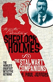 Buy The Further Adventures of Sherlock Holmes: The Stalwart Companions