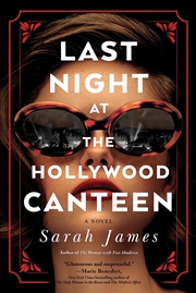 Buy Last Night at the Hollywood Canteen: A Novel