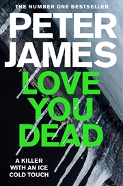 Buy Love You Dead (Detective Superintendent Roy Grace, 12)