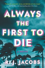 Buy Always the First to Die: A Novel