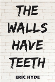 Buy The Walls Have Teeth