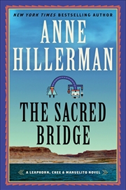 Buy The Sacred Bridge: A Novel (A Leaphorn, Chee & Manuelito Novel, 7)