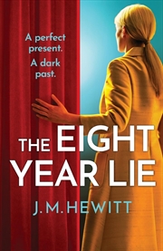 Buy The Eight-Year Lie: A gripping and suspenseful psychological thriller