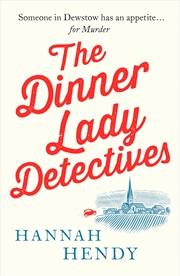 Buy The Dinner Lady Detectives: A charming British village cosy mystery: 1