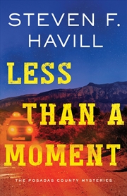 Buy Less Than a Moment (Posadas County Mysteries, 24)