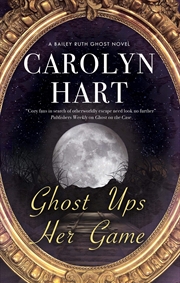 Buy Ghost Ups Her Game (A Bailey Ruth Ghost Novel, 9)