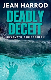 Buy Deadly Deceit: Jess Turner in the Caribbean (Diplomatic Crime Series)