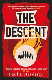 Buy The Descent: The shocking, visionary climate-emergency thriller – prequel to the critically acclaime