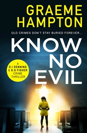 Buy Know No Evil: 1 (D.I Denning and D.S Fisher)