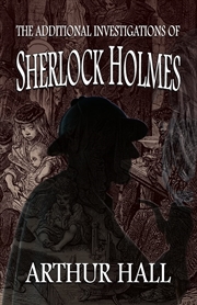 Buy The Additional Investigations of Sherlock Holmes