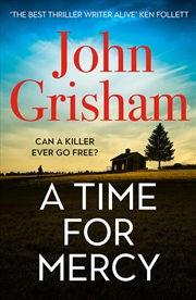 Buy A Time for Mercy: John Grisham's Latest No. 1 Bestseller