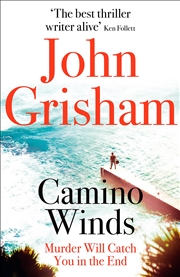 Buy Camino Winds: The Ultimate Summer Murder Mystery from the Greatest Thriller Writer Alive (Camino Isl