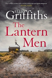 Buy The Lantern Men: Dr Ruth Galloway Mysteries 12 (The Dr Ruth Galloway Mysteries)