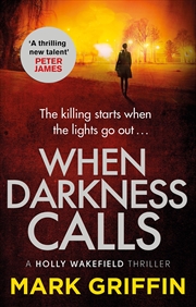 Buy When Darkness Calls (The Holly Wakefield Thrillers)