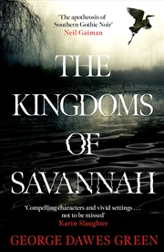 Buy The Kingdoms of Savannah: 'Not to be missed' KARIN SLAUGHTER