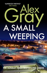 Buy A Small Weeping (DCI Lorimer, 2)