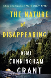 Buy The Nature of Disappearing: A Novel