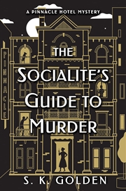 Buy The Socialite's Guide to Murder (A Pinnacle Hotel Mystery)