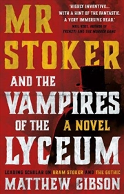 Buy Mr Stoker: and the Vampires of the Lyceum