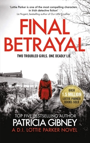 Buy Final Betrayal: An absolutely gripping crime thriller (Detective Lottie Parker)