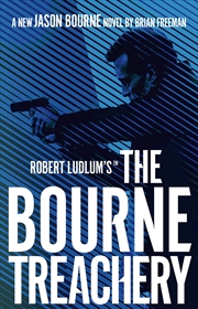 Buy Robert Ludlum's™ The Bourne Treachery