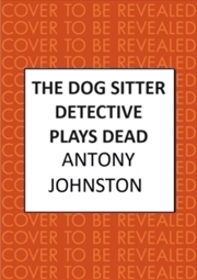 Buy Dog Sitter Detective Plays Dead