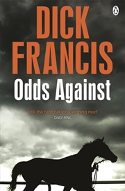 Buy Odds Against (Francis Thriller)