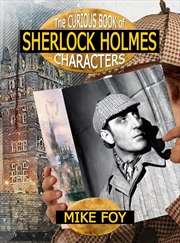 Buy The Curious Book of Sherlock Holmes Characters