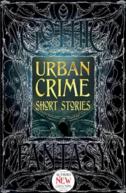 Buy Urban Crime Short Stories (Gothic Fantasy)