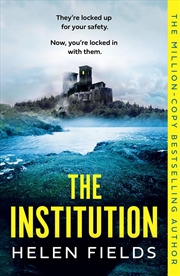 Buy The Institution: The gasp-inducing new crime thriller for 2023 from the million copy bestselling aut