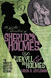 Buy The Further Adventures of Sherlock Holmes: Dr. Jekyll and Mr. Holmes