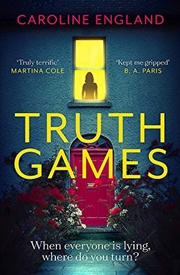 Buy Truth Games: the gripping, twisty, page-turning tale of one woman’s secret past