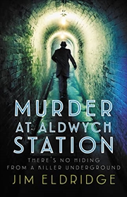 Buy Murder at Aldwych Station (London Underground Station Mysteries)