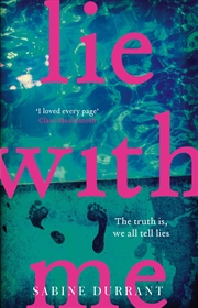 Buy Lie With Me: the gripping Richard & Judy bestseller - a perfect summer read [Paperback] [Dec 28, 201