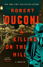 Buy A Killing on the Hill: A Thriller