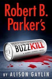 Buy Robert B. Parker's Buzz Kill (Sunny Randall)