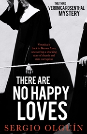 Buy There Are No Happy Loves (Veronica Rosenthal Mystery, 3)