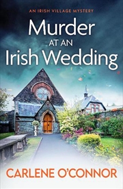 Buy Murder at an Irish Wedding: An unputdownable cosy village mystery: 2 (An Irish Village Mystery)