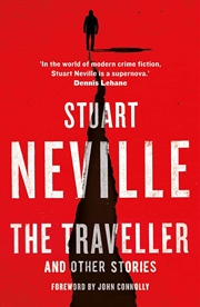 Buy The Traveller and Other Stories: Thirteen unnerving tales from the bestselling author of The Twelve