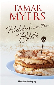 Buy Puddin' on the Blitz (A Pennsylvania-Dutch mystery, 21)