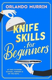 Buy Knife Skills For Beginners