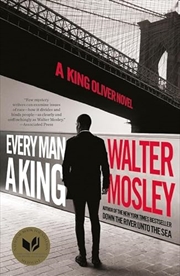 Buy Every Man A King: The Brand New King Oliver Novel