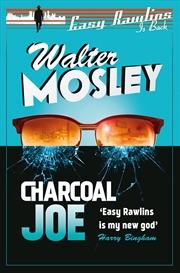 Buy Charcoal Joe: The Latest Easy Rawlins Mystery (The Easy Rawlins Mysteries)