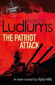 Buy Robert Ludlum's The Patriot Attack (Covert One Novel 12)